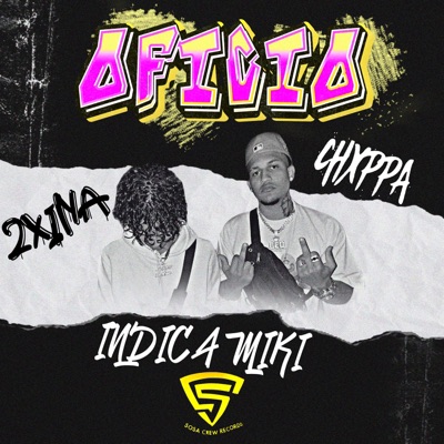 Oficio (feat. 2XINA & Indica miki) - Single