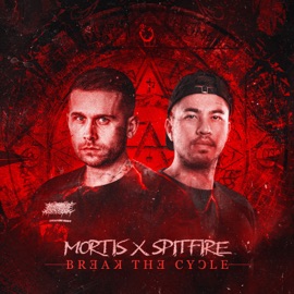 Break the Cycle Mortis & Spitfire