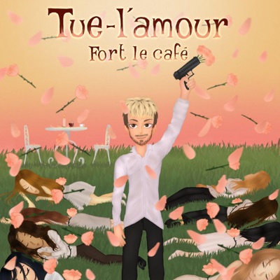 Tue l'amour - Single