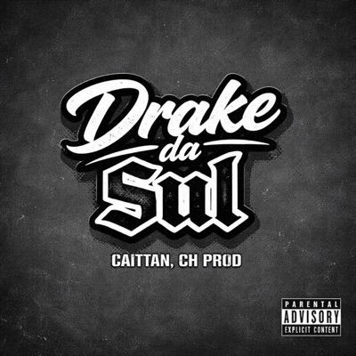 Drake da Sul - Single