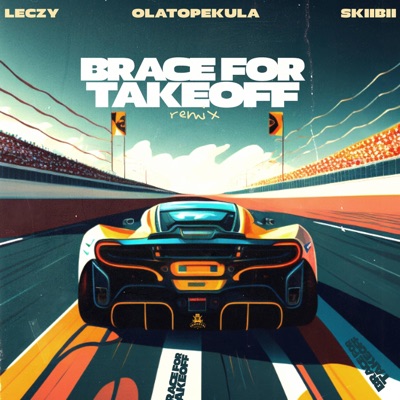 Brace For Takeoff (Remix) - Single