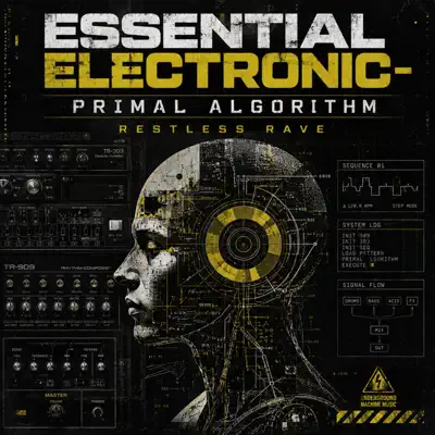 Ouve ESSENTIAL ELECTRONIC - PRIMAL ALGORITHM de RESTLESS RAVE