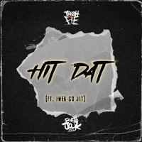 Hit Dat (feat. Fwea-Go Jit) - Single - Tre Oh Fie