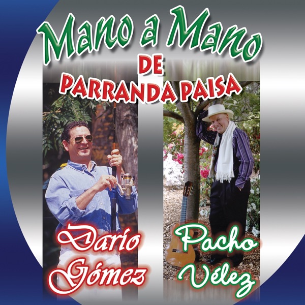 Mano a Mano de Parranda Paisa