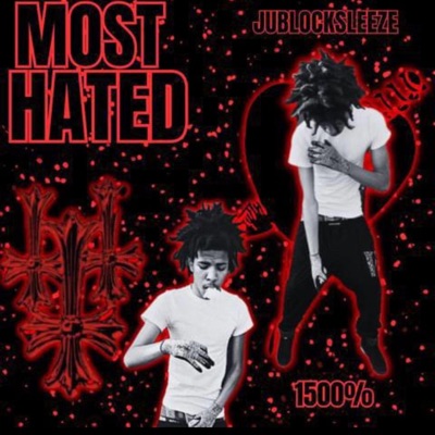 Most Hated (feat. Jublocksleeze) - Single