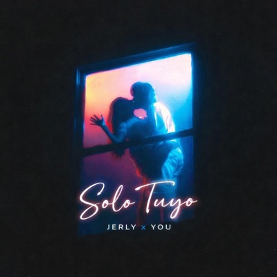 SOLO TUYO (feat. Jerly & You) - Single