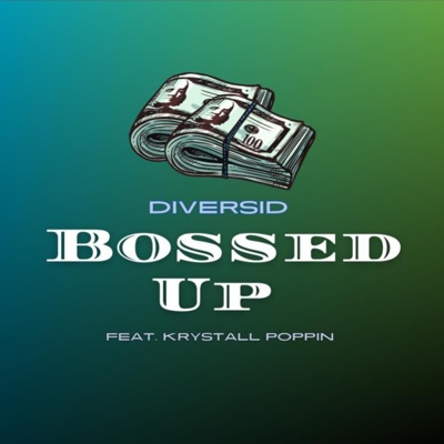 Bossed Up (feat. Krystall Poppin) - Single