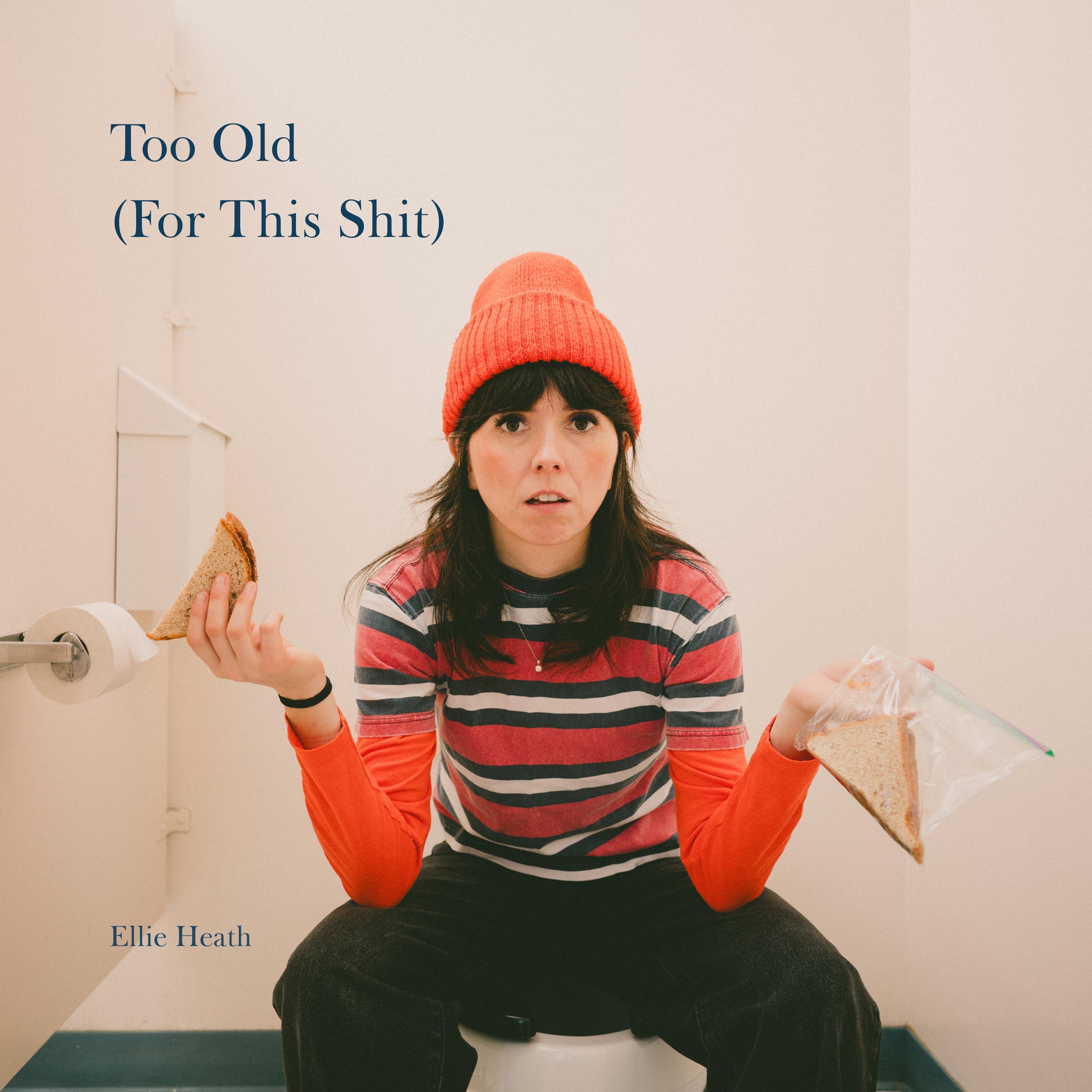 Too Old (For This Shit) - Single