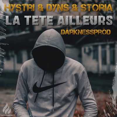 La Tête Ailleurs Feat Dyns, Storia (feat. Dyns & Storia) - Single