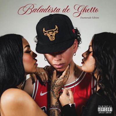 Baladista de Ghetto (Enamorado Edition) - EP