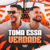 Toma Essa Verdade (Ao Vivo) - Danilo e Davi