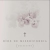 Rios De Misericordia