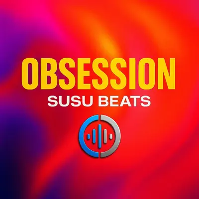 Listen to Obsession - Single by Susu beats
