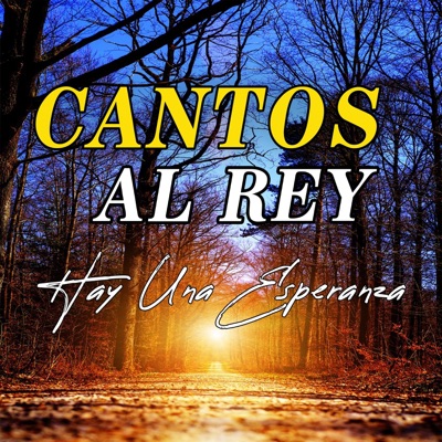 Cantos al Rey - Hay Una Esperanza (feat. Agrupación Tropical Poder de Cristo)