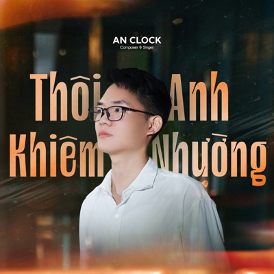 Thôi Anh Khiêm Nhường - Single