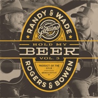 Hold My Beer, Vol. 3 (feat. Wade Bowen) - EP - Randy Rogers