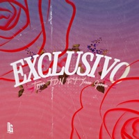 Exclusivo (feat. Josee García) - Single - Tyger TDN
