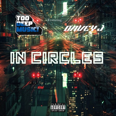 IN CIRCLES (feat. DAVEY J) - Single