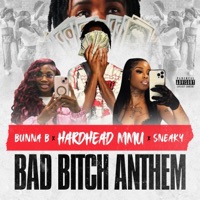 BAD BITCH ANTHEM (feat. BunnaB & Sneaky) [Radio Edit] - Single - Hardhead mmu