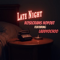 Late Night (feat. Lady Ocho) - Single - Rosecrans HopOut