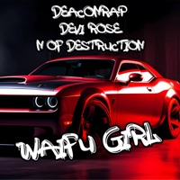 Waifu Girl (feat. devirose & N of Destruction) - Single - DEACONRAP