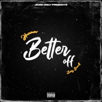Better Off - Single - JAMS ONLY, HunnaV & Baby Bennett