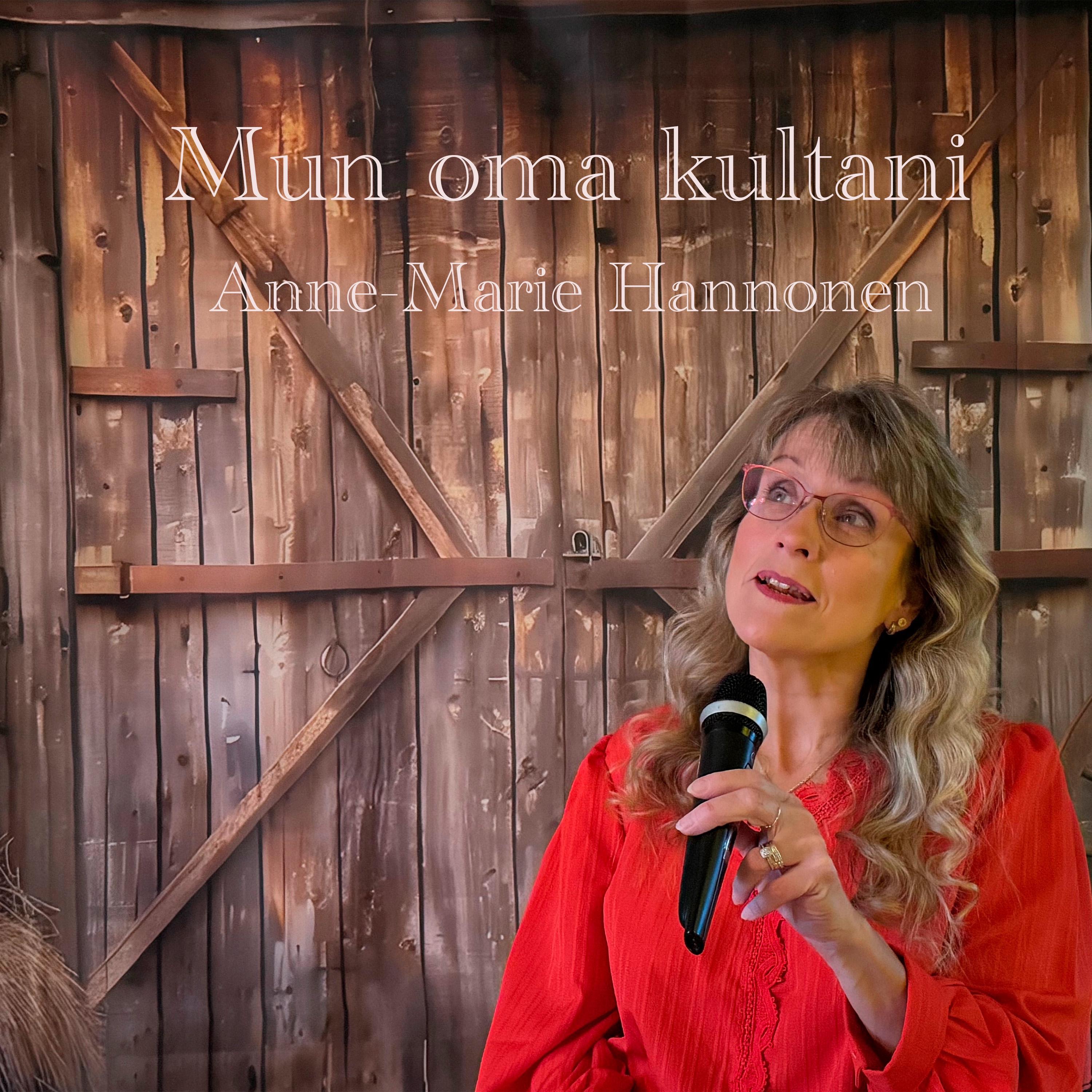Mun Oma Kultani - Anne Marie Hannonen