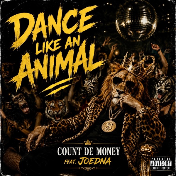 Dance Like An Animal (feat. JoeDNA)