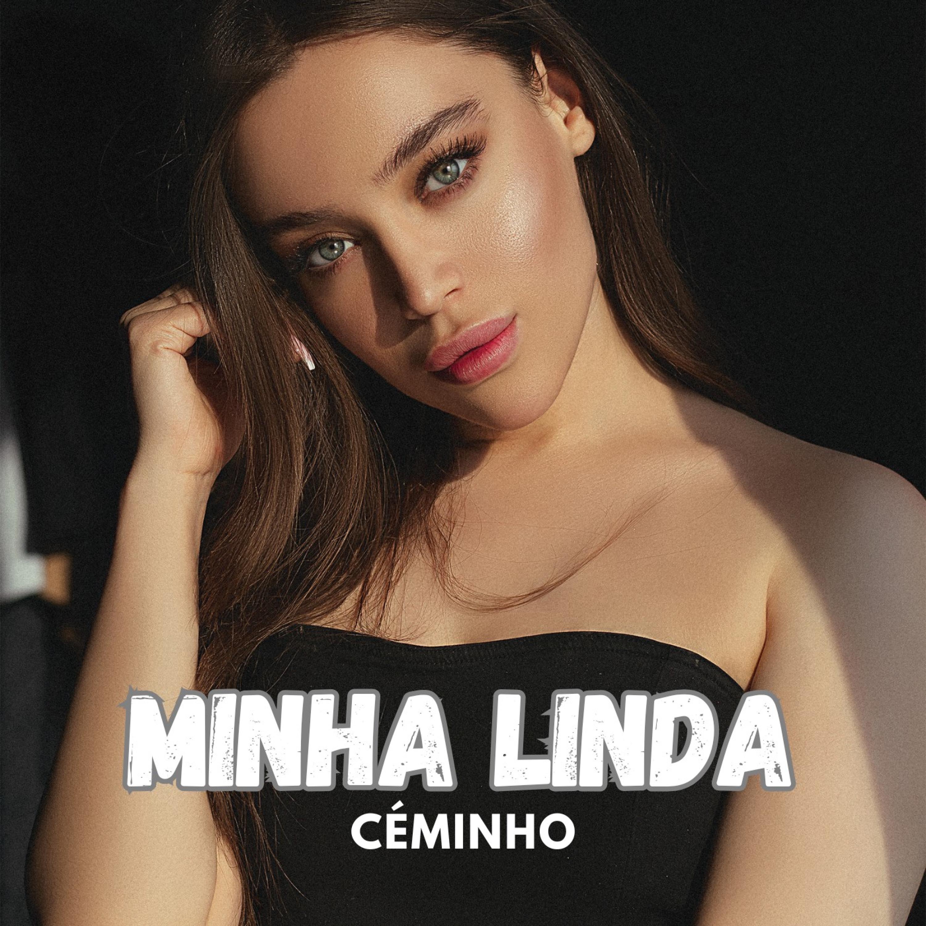 Céminho - Minha linda