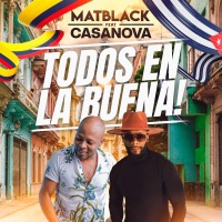 Todos en la Buena - Single - Integracion Casanova & Matblack
