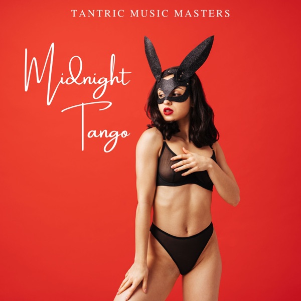 Midnight Tango: Erotic Playlist