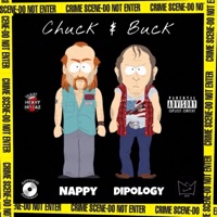 Chuck & Buck (feat. Jay Nappy) - Single - D.I.P. Destruction In Progress