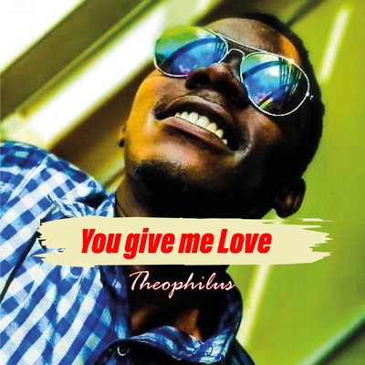 You give me Love - Single