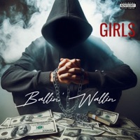 Girls (feat. Doppelganger) [MN Rap Scene Diss] - Single - Ballin' Wallin