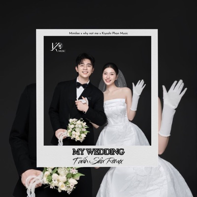 My Wedding (Tuấn Siêu Remix) - Single
