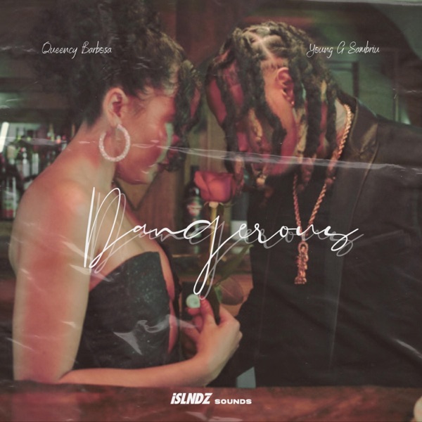 Dangerous (feat. Young G Sambriu)