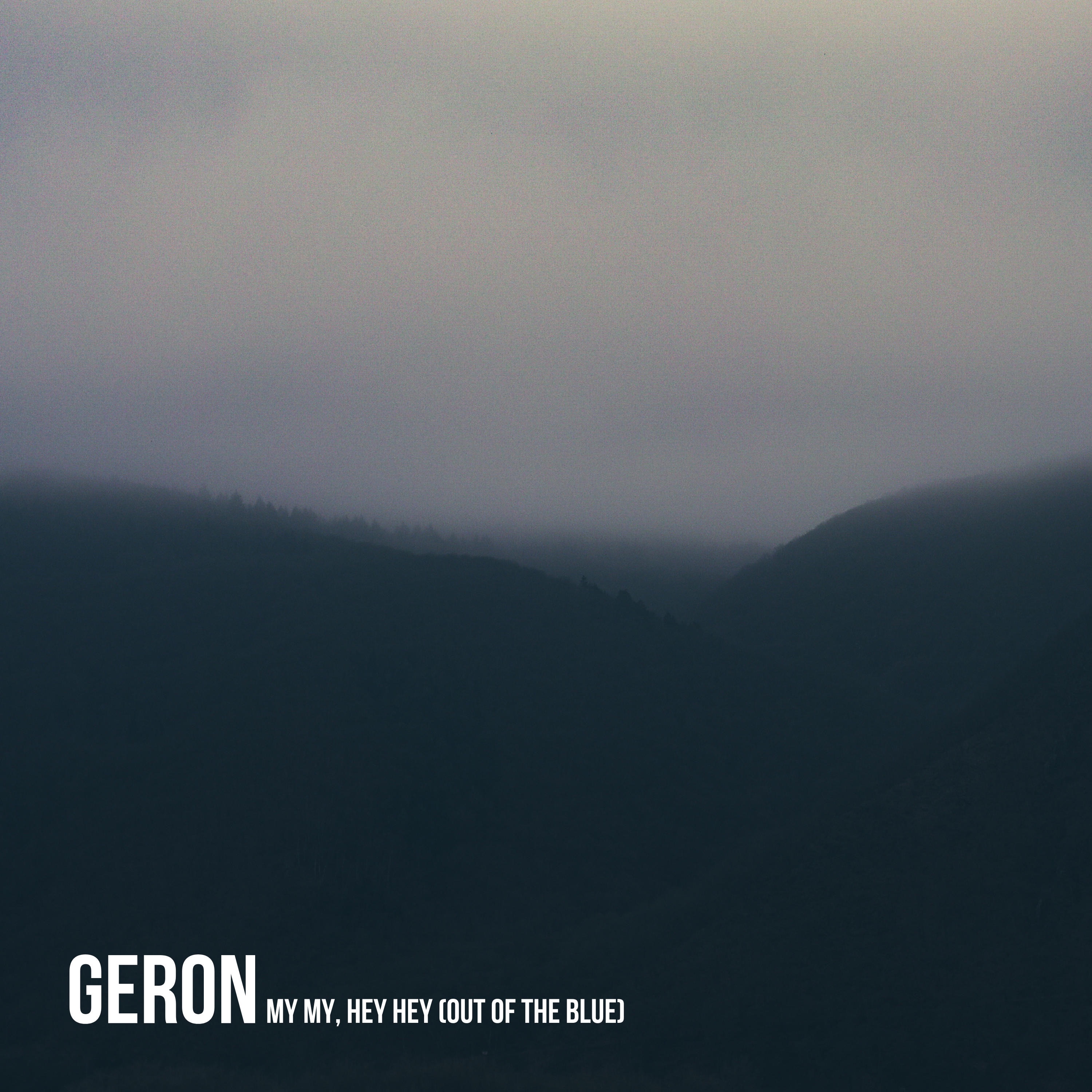 My My, Hey Hey (Out of the Blue) - Single