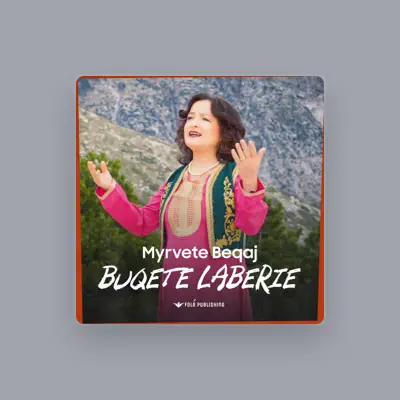 Listen to Myrvete Beqaj, watch music videos, read bio, see tour dates & more!