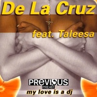 My Love Is a DJ (feat. Taleesa) - EP - De La Cruz