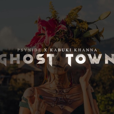 Ghost Town (feat. Kabuki Khanna) - Single