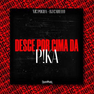 Desce por Cima da P!Ka - Single