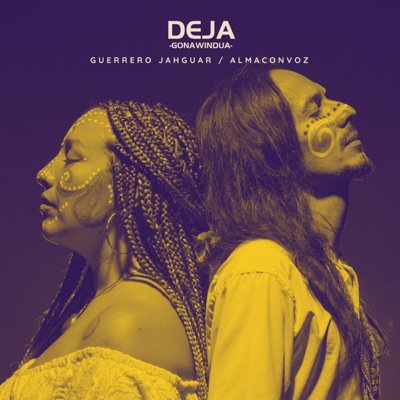 Deja (Gonawindua) - Single