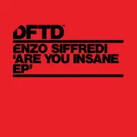 Are You Insane? — Enzo Siffredi