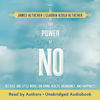 The Power of No (Unabridged) - James Altucher
