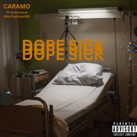 Dope Sick (feat. B Smooth & Ethie Tha Great2gd) CARAMO