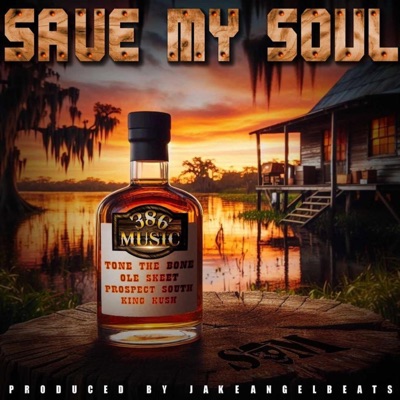 Save My Soul (feat. Tone The Bone, Ole Skeet, Prospect South & King Kush) - Single