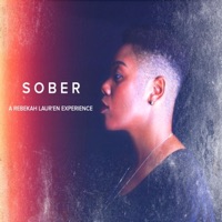 SOBER A REBEKAH LAUR'EN EXPERIENCE - Rebekah Laur'en