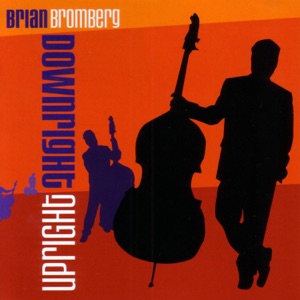 Downright Upright (feat. Gannin Arnold, Rick Braun, Vinne Colaiuta, George Duke, Boney James & Jeff Lorber)