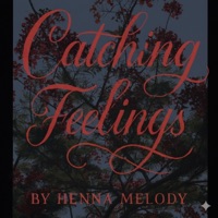 Catching Feelings - Single - Henna Melody