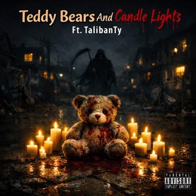 Teddy Bears And Candle Lights (feat. TalibanTy) - Single